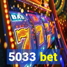 5033 bet